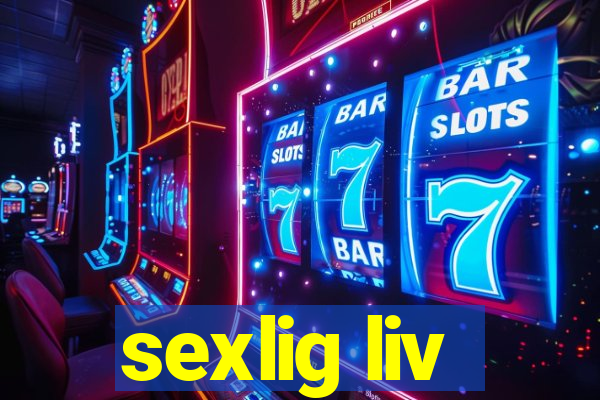 sexlig liv